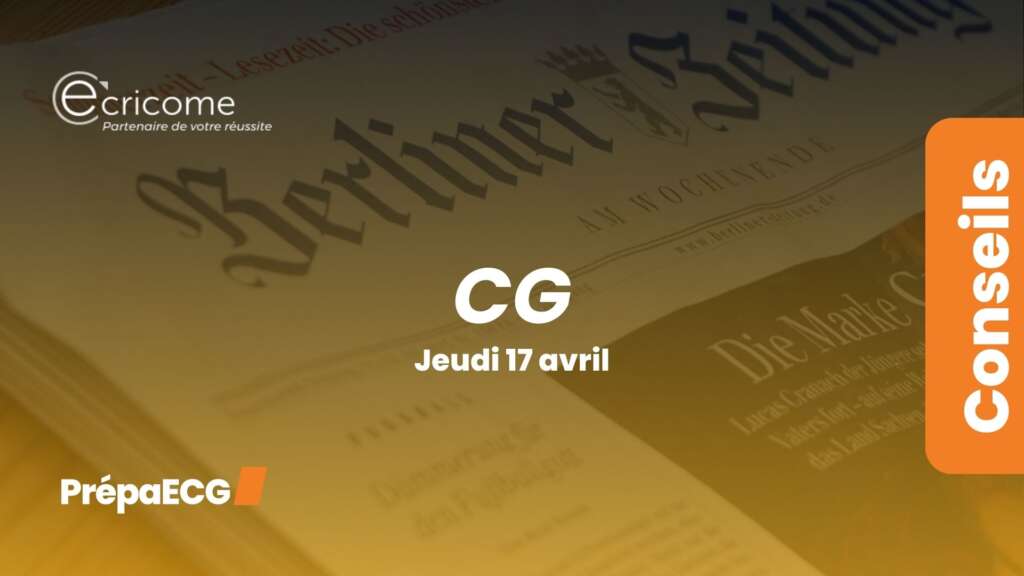 Ultimes conseils pour l&rsquo;épreuve de culture générale ECRICOME 2025