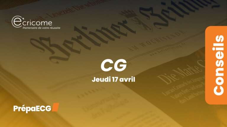 Ultimes conseils pour l&rsquo;épreuve de culture générale ECRICOME 2025