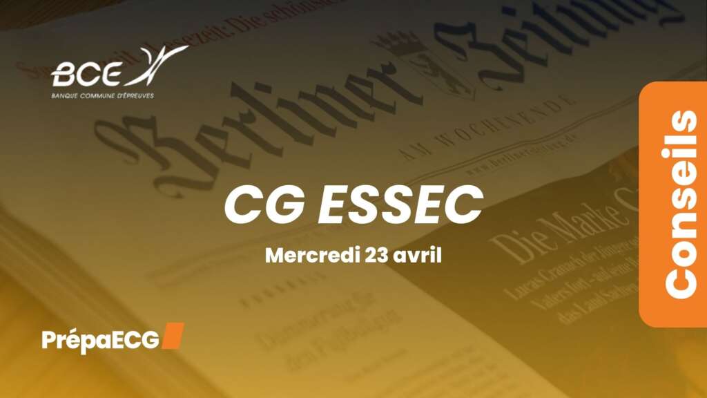 Ultimes conseils pour l’épreuve de culture générale ESSEC 2025