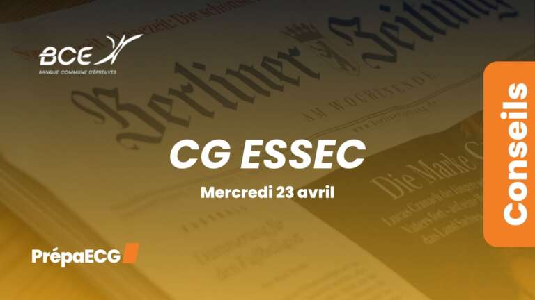 Ultimes conseils pour l’épreuve de culture générale ESSEC 2025