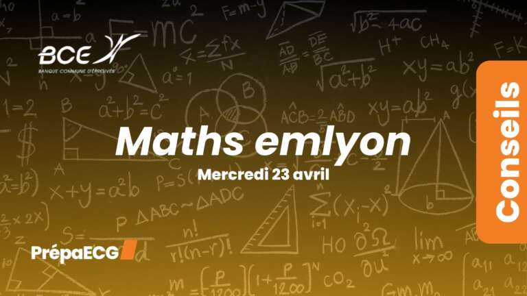 Ultimes conseils pour l’épreuve de maths emlyon 2025
