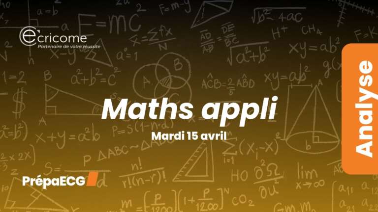 Maths appliquées ECRICOME 2025 – Analyse du sujet