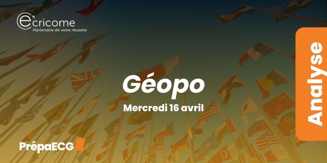 Géopo ECRICOME 2025 - Analyse du sujet