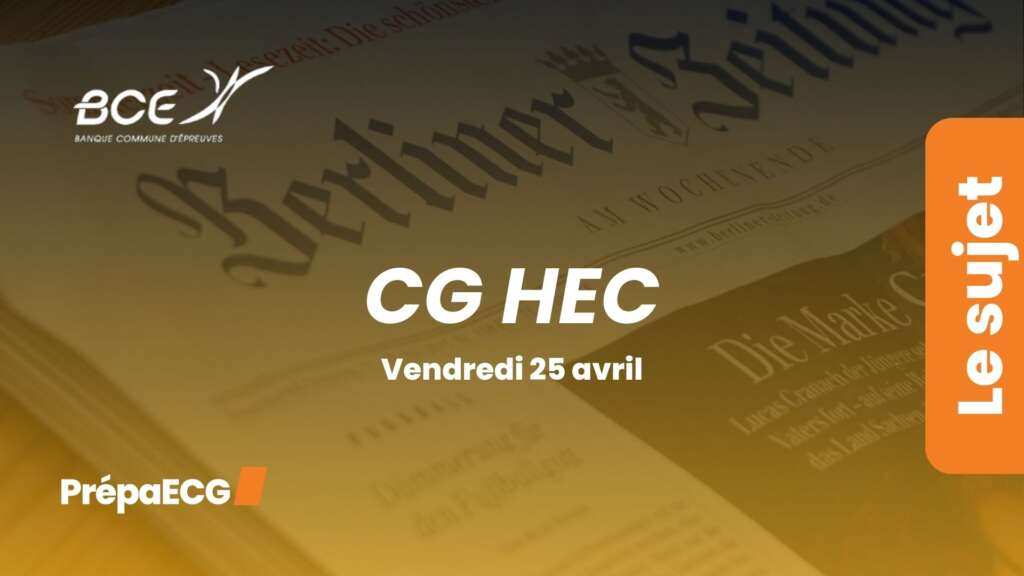 Sujet de culture générale HEC BCE 2025