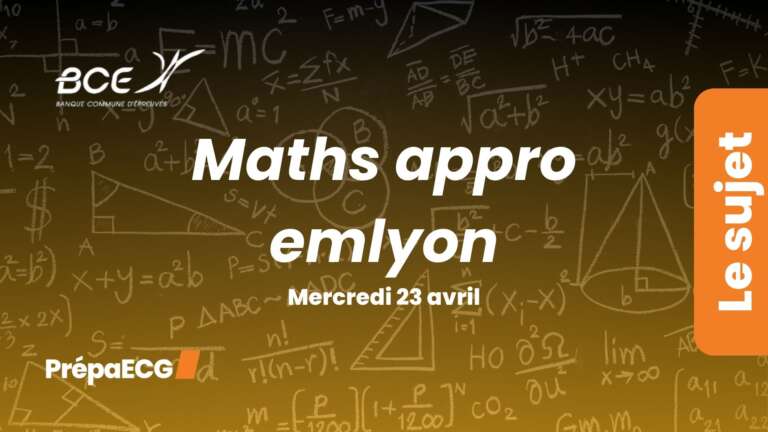 Sujet de maths approfondies emlyon BCE 2025