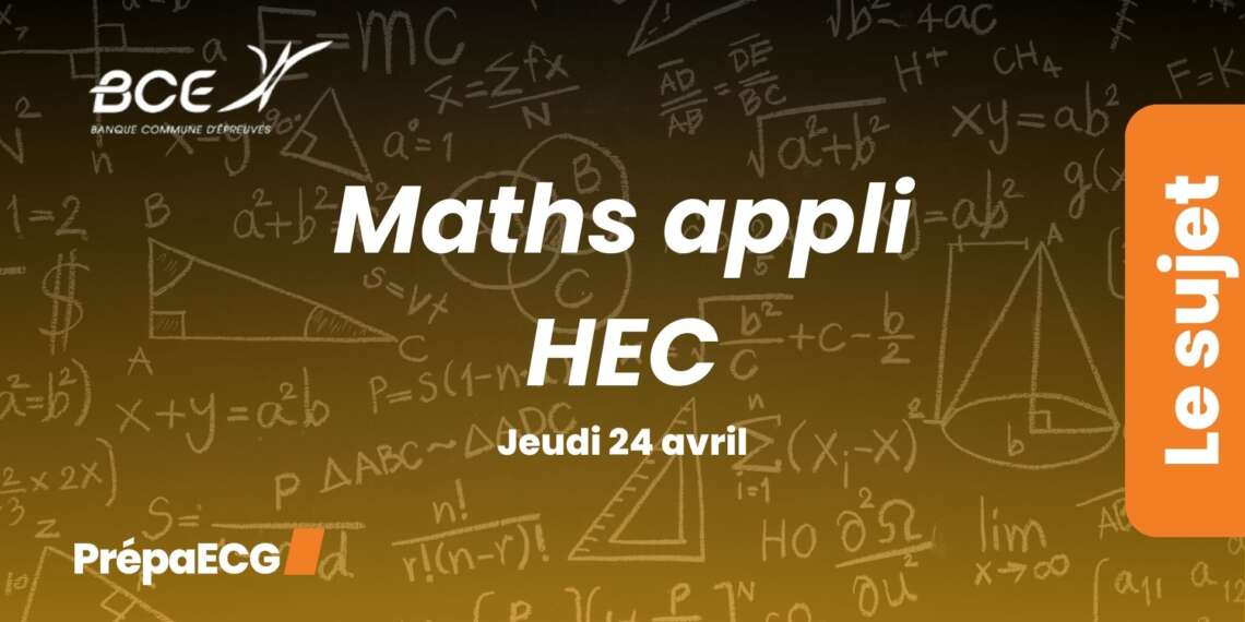 Maths appliquées HEC BCE 2025 - Sujet