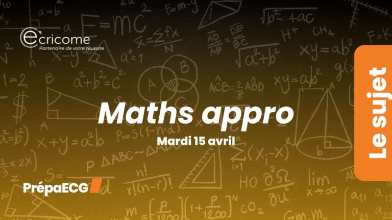 Maths approfondies ECRICOME 2025 – Sujet