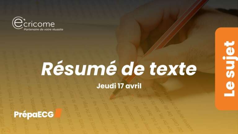 Sujet de résumé de texte Ecricome 2025