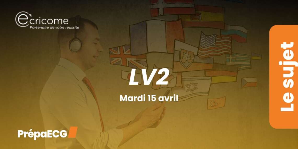 LV2 ECRICOME 2025 - Sujet