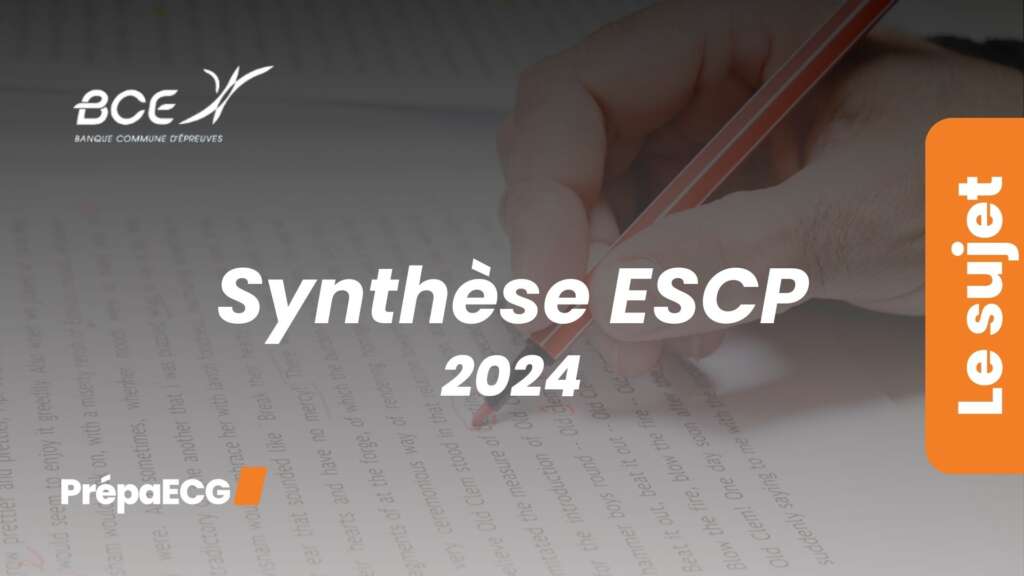 Synthèse de textes ESCP – Sujet 2024