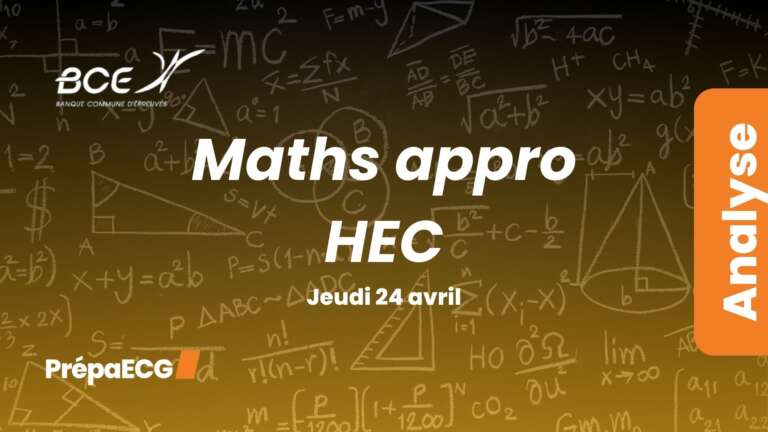 Maths approfondies HEC BCE 2025 – Analyse du sujet