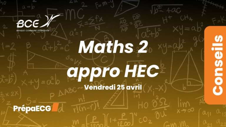 Ultimes conseils pour l’épreuve de maths 2 HEC 2025