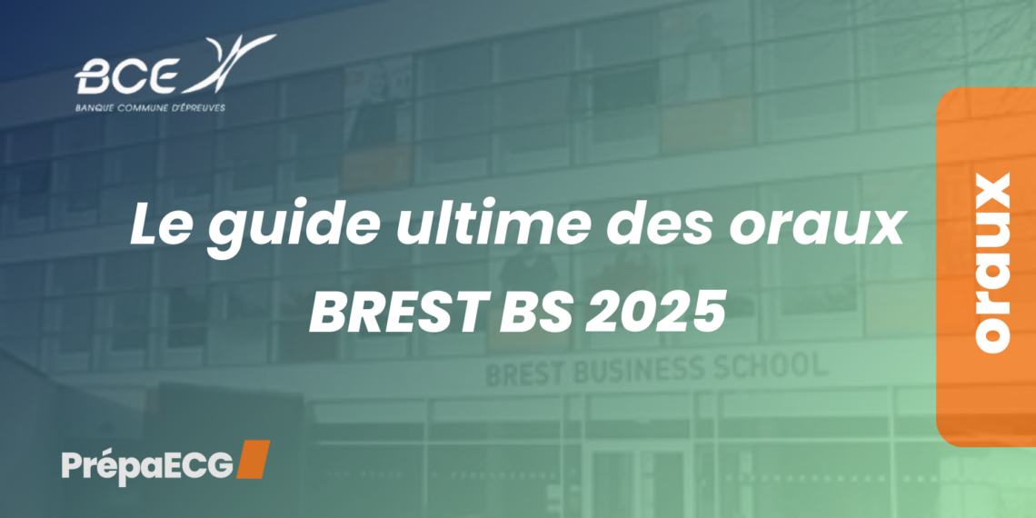 Guide ultime oraux Brest Business School