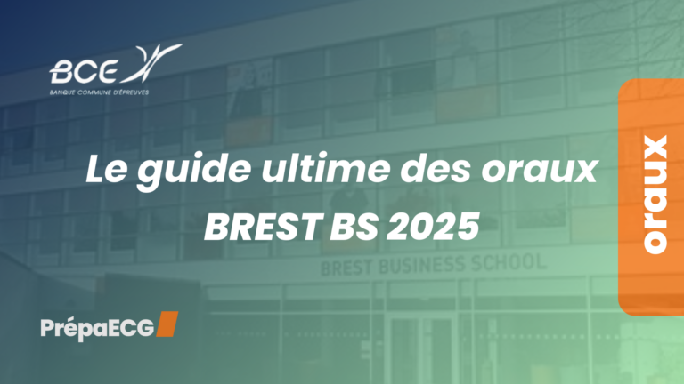 Le guide ultime des oraux de Brest BS 2025
