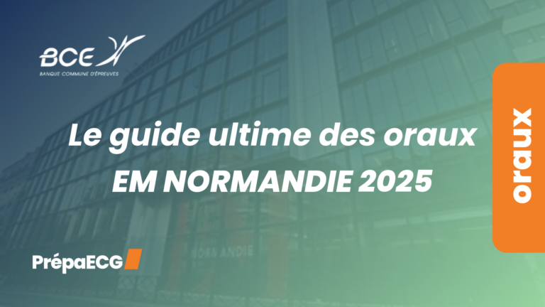 Le guide ultime des oraux de l&rsquo;EM Normandie 2025