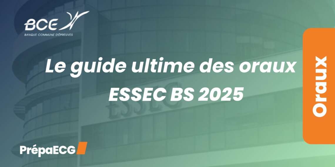 Le guide ultime des oraux ESSEC 2025
