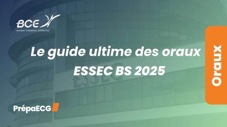 Le guide ultime des oraux ESSEC 2025