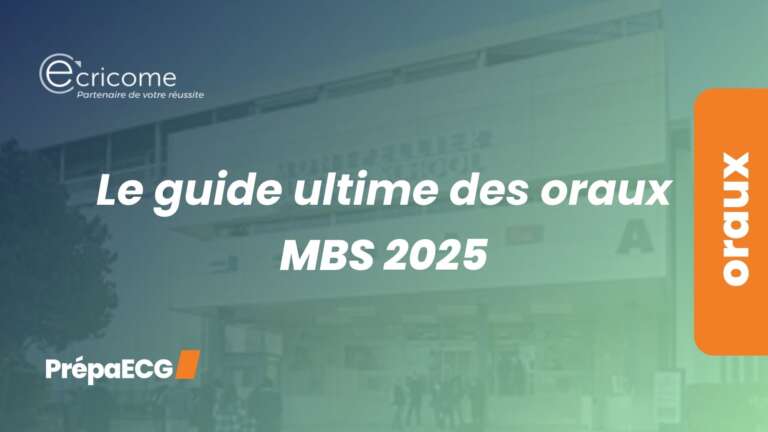 Le guide ultime des oraux MBS 2025