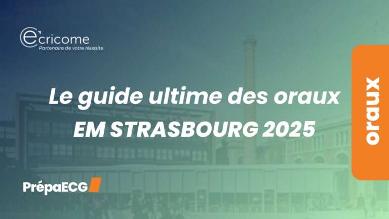 Le guide ultime des oraux EM Strasbourg 2025