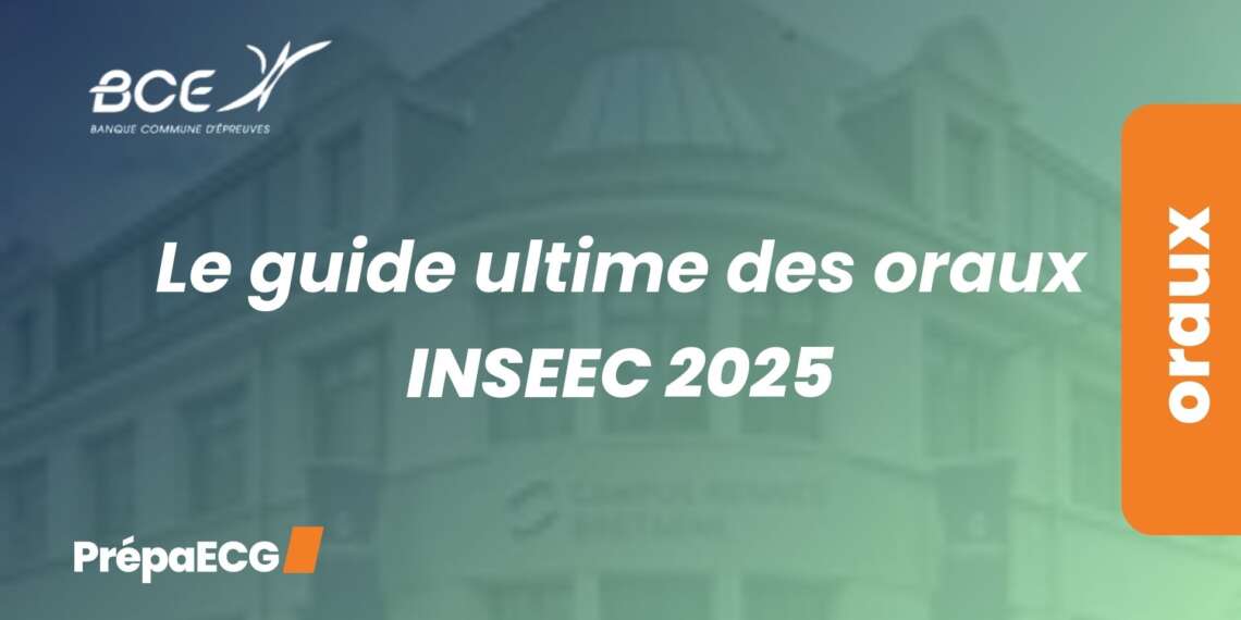 Oraux INSEEC 2025