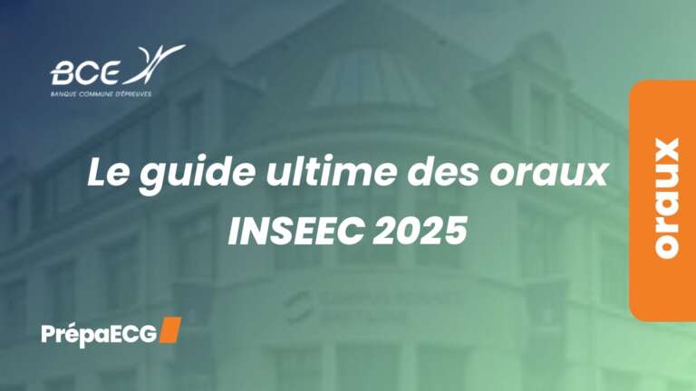 Le guide ultime des oraux INSEEC 2025