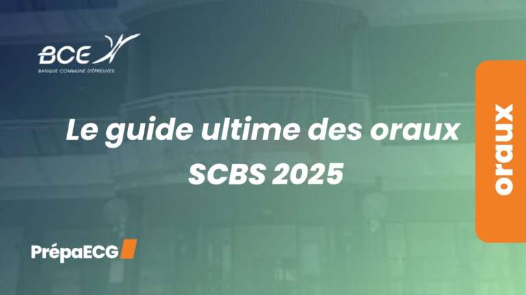Le guide ultime des oraux SCBS 2025