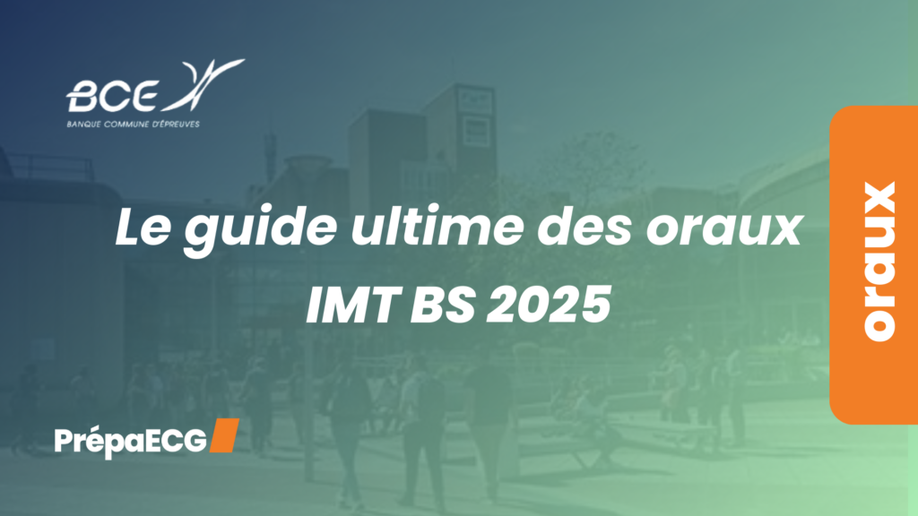 Le guide ultime des oraux de IMT BS 2025