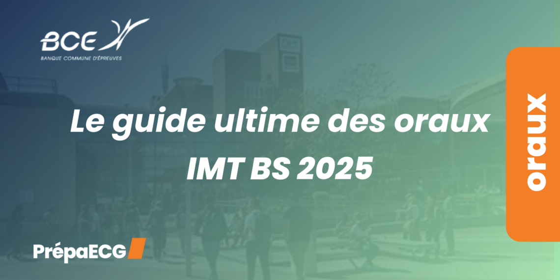 Découvre le guide des oraux de IMT BS 2025