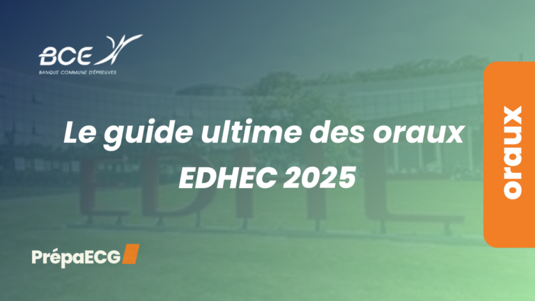 Le guide ultime des oraux EDHEC 2025