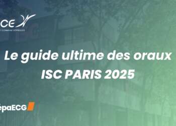 Découvre le guide des oraux ISC Paris 2025