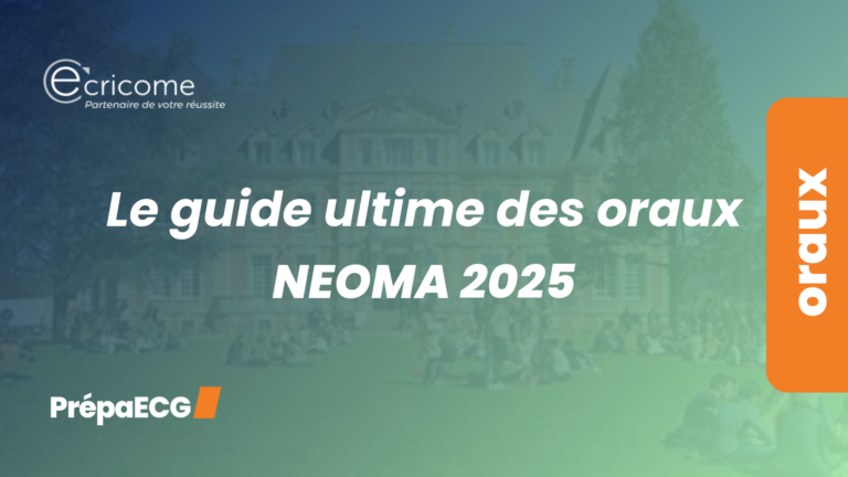Le guide ultime des oraux de NEOMA 2025