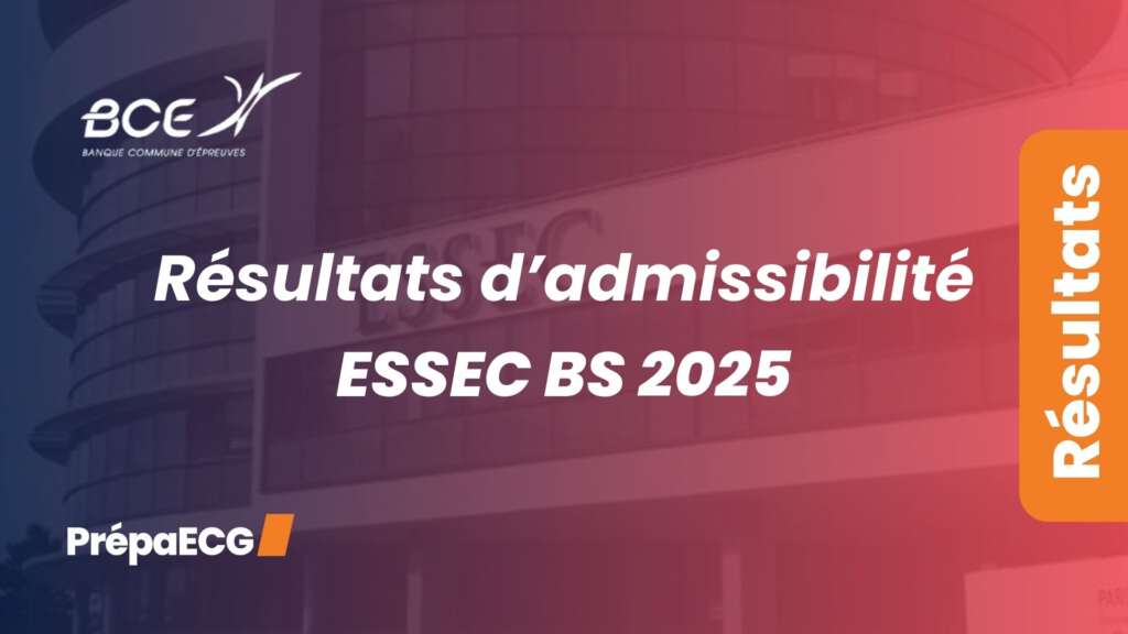 Résultats d&rsquo;admissibilité ESSEC 2025