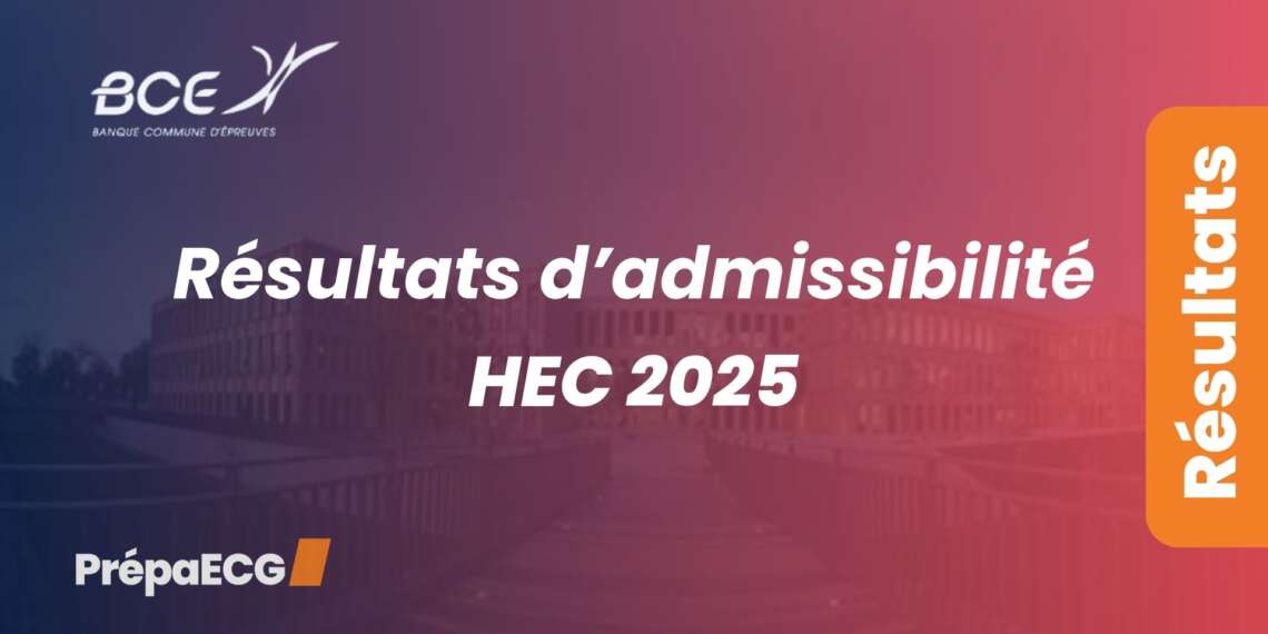 Résultat d'admissibilité HEC 2025