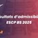 Résultats d'admissibilité ESCP BS 2025