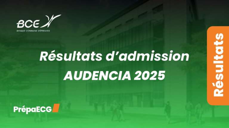 Résultats d&rsquo;admission AUDENCIA 2025