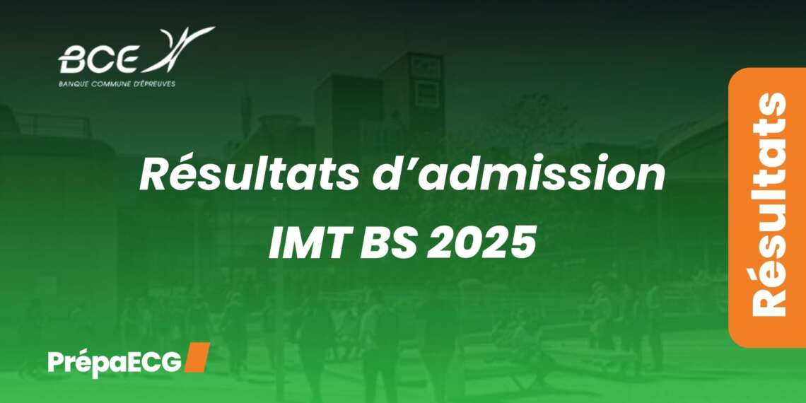 Résultats admission IMT BS 2025