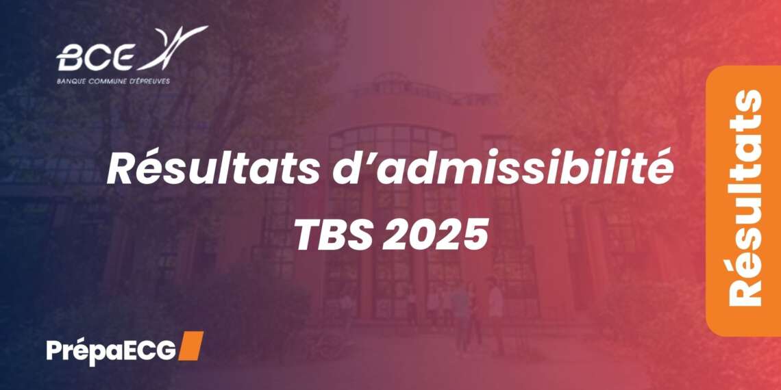 Résultats d'admissibilité TBS 2025