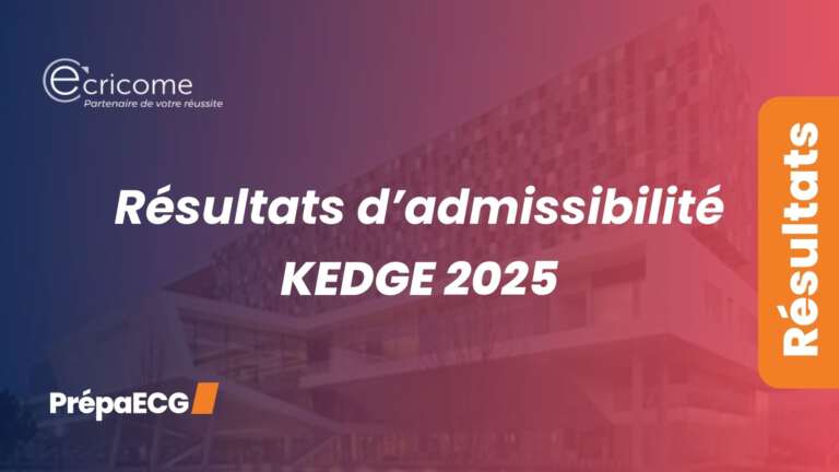 Résultats d&rsquo;admissibilité de KEDGE 2025