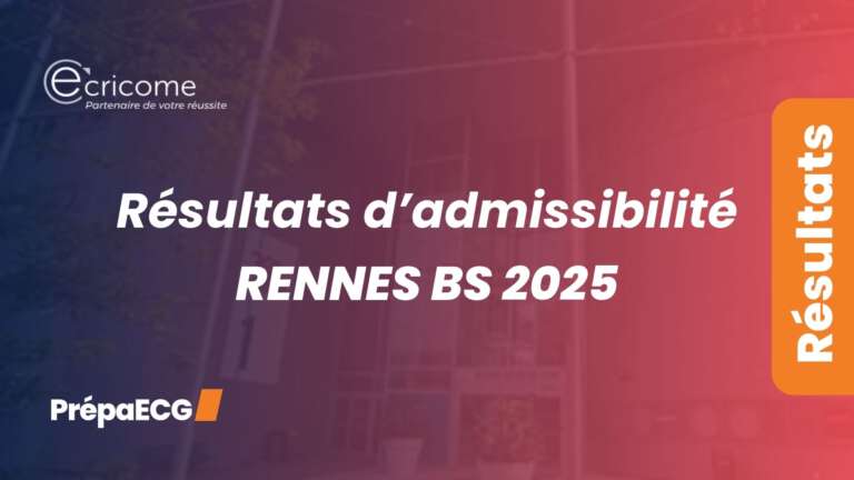 Résultats d&rsquo;admissibilité de Rennes BS 2025