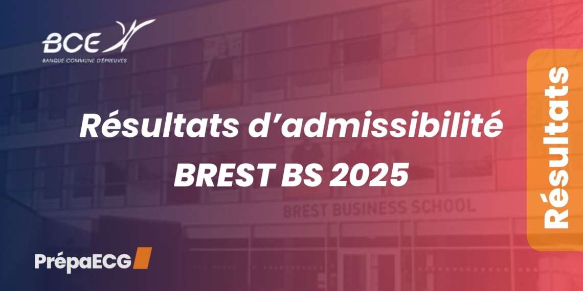 Résultats d'admissibilité Brest BS 2025