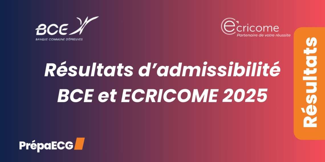 Résultat d'admissibilité BCE et Ecricome 2025