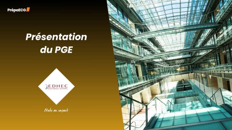 Tout savoir sur les oraux et le PGE de l&rsquo;EDHEC en 2025 !