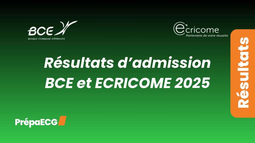 Résultats d&rsquo;admission BCE et ECRICOME 2025